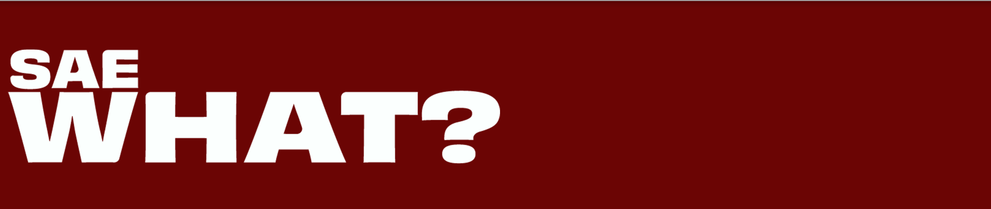 SAE What? Student Magazine